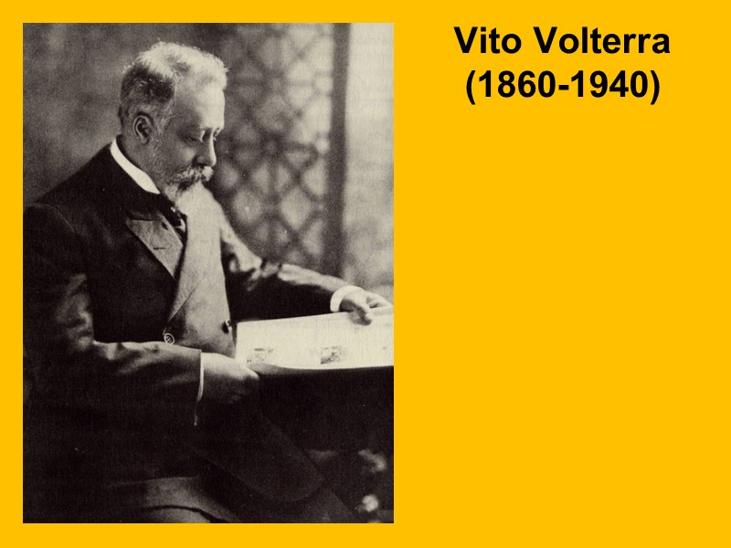 Vito Volterra  (1860-1940)